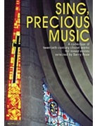 Sing Precious Music by for SATB