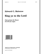 Sing Ye to the Lord by Bairstow Edward C for SATB