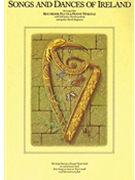 Songs & Dances Of Ireland by Traditional for C Inst Fak