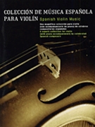 Spanish Violin Music Collection by Various for Violin Sol
