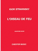 L'Oiseau de Feu (The Firebird) by Stravinsky Igor for Study Score