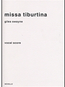 Missa Tiburtina by Giles Swayne for SATB