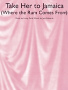 Take Her To Jamaica (Where The Rum Comes From) by for Piano