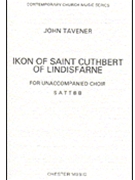 Ikon of Saint Cuthbert of Lindisfarne by Tavener John for SATTBB