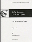 The Western Wind Mass by Taverner John for SATB