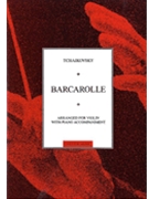 Pyotr Ilyich Tchaikovsky: Barcarolle For Violin And Piano Op.37 No.6 by for Violin