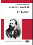 Te Deum by Dvorak Antonin for SATB