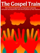 Gospel Train by - Skellern Peter - for Unison/2-Part