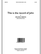 This Is the Record of John (Alto Verse) by Gibbons Orlando for SAATB
