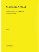 Three Shanties Opus 4 - score by Arnold Malcolm for Full Score