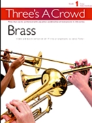 Three's A Crowd Book 1 by - Power James - for Brass Trio (Bk 1)