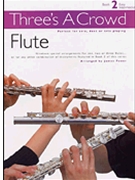 Three's A Crowd Book 2 by - Power James - for Flute Trio (Bk 2)