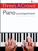 Three's A Crowd Book 1 by - Power James - for Piano Accompaniment (Bk 1)