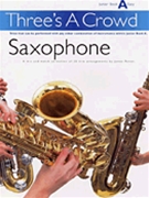 Three's A Crowd Book A Junior by - Power James - for Saxophone Trio (Bk A Junior)