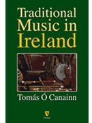 Traditional Music In Ireland by Canainn Tomas O for Text