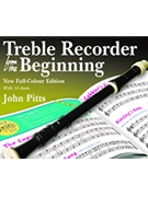 Treble Recorder From The Beginning by Pitts John for Recorder M