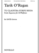 Tu Claustra Stirpe Regia by O'Regan Tarik for SATB