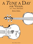 Tune A Day Violin Book 3 Advanced by Herfurth C Paul for Violin Method (Bk 3)