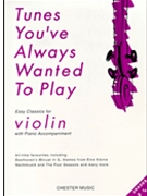 Tunes You've Always Wanted To Play by for Violin and Piano