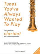 Tunes You've Always Wanted To Play by Various for Clarinet Solo