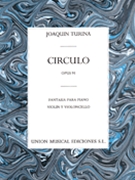 Circulo Op. 91 by Joaquin Turina for
