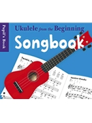 Ukulele from the Beginning Songbook by Various for