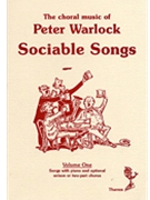 The Choral Music Of Peter Warlock - Volume 1 Sociable Songs by for
