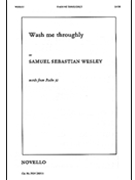 Wash Me Throughly by Wesley Samuel Sebastian for SATB and Organ