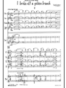 I Broke Off A Golden Branch by Judith Weir for Score