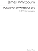 Pure River of Water of Life by Whitbourn James for SATB