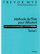 Methode de Flute Pour Debutant: Tome 1 by for