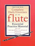Complete Daily Exercises For The Flute by Wye Trevor for Flute Method