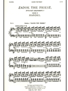 Zadok the Priest (Coronation Anthem No. 1) by Handel George Frideric for SATB