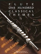 100 Classical Themes by Various - Firth Martin - for Flute Solo