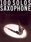 100 Solos For Saxophone by Various - Robert De Smet - for Saxophone Solo