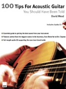 100 Tips For Acoustic Guitar You Should. by Mead David for Guitar Met (...have Been Told)