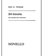 24 Introits and Introductory Sentences by Thiman Eric H for SATB