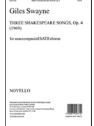 Giles Swayne: Three Shakespeare Songs Op.4 SATB by for