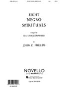 Eight Negro Spirituals by - Phillips John C - for Vocal Scor