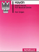 Eight Pieces For Musical Clocks by Haydn for Organ