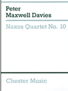 Naxos Quartet No. 10 by Davies Peter Maxwell for Study Score