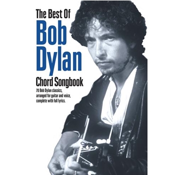 The Best of Bob Dylan Chord Songbook by Bob Dylan for