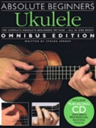 Absolute Beginners Ukulele by Sproat Steven for Ukulele Me
