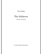 The Adulteress by Muhly Nico for Soprano