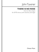 There Is No Rose by Tavener John for SATB and Organ