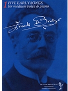 5 Early Songs by Bridge Frank for Medium Voice