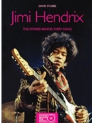 Jimi Hendrix - The Stories Behind Every Song by Jimi Hendrix for