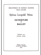 Weiss Ouverture Et Ballet Guitare by Weiss Silvius Leopold for Guitar