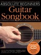 Absolute Beginners Guitar Songbook by Various for