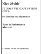 It Goes Without Saying by Muhly Nico for